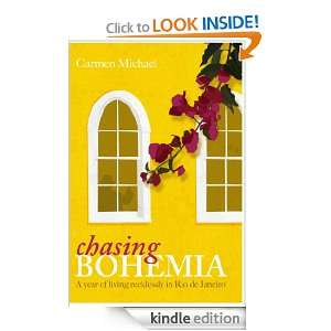 Chasing Bohemia Carmen Michael  Kindle Store