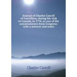   from Congress with a memoir and notes Charles Carroll Books