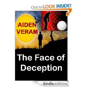 The Face of Deception Aiden Veram  Kindle Store