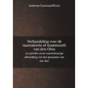   afbeelding van het geraamte van dat dier Andreas Coenraad Bonn Books