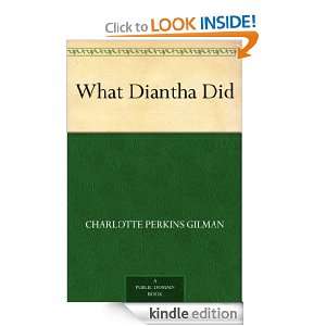 What Diantha Did Charlotte Perkins Gilman  Kindle Store