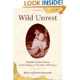 Wild Unrest Charlotte Perkins Gilman and the Making of The Yellow 