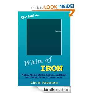 WHIM OF IRON A Story About a Startup Businessand Going From Rags 