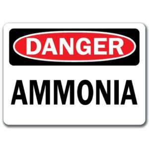  Danger Sign   Ammonia   10 x 14 OSHA Safety Sign