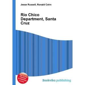   RÃ­o Chico Department, Santa Cruz Ronald Cohn Jesse Russell Books