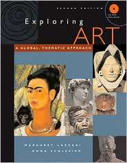 Exploring Art A Global, Thematic Approach (with CD ROM and InfoTrac 