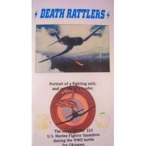  Death Rattlers Portrait of a Fighting Unit and Profile of 