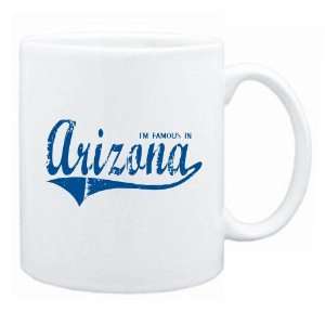  New  I Am Famous In Arizona  Mug State