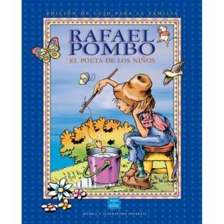   El Poeta de los Niños (Spanish Edition) Rafael Pombo,Miguel Muñoz