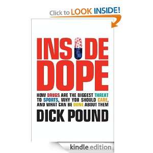 Inside Dope How Drugs Are the Biggest Threat to Sports, Why You 
