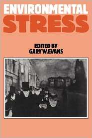 Environmental Stress, (0521318599), Gary W. Evans, Textbooks   Barnes 