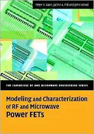 Modeling and Characterization of RF and Microwave Power FETs 