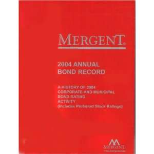   Bond Record A History of 2004 Corporate and Municipal Bond Rating