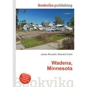  Wadena, Minnesota Ronald Cohn Jesse Russell Books