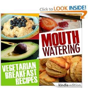 Vegetarian Breakfast Recipes (71 fast, easy, and healthy dishes to 