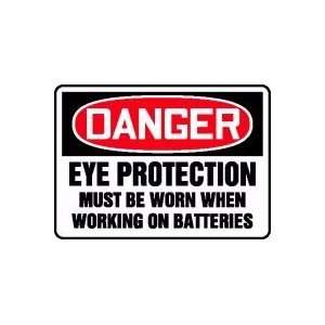 DANGER EYE PROTECTION MUST BE WORN WHEN WORKING ON BATTERIES 10 x 14 