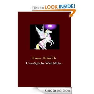 Unmögliche Weltbilder (German Edition) Hanns Heinrich  