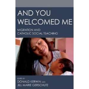  And You Welcomed Me (Donald Kerwin)   Paperback