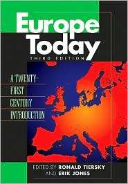 Europe Today A Twenty first Century Introduction, (0742555011 