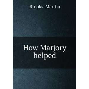  How Marjory helped Martha Brooks Books