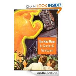 The Mad Moon Stanley G. Weinbaum  Kindle Store