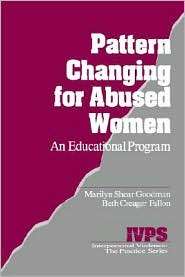 Pattern Changing for Abused Women An Educational Program, (0803954948 