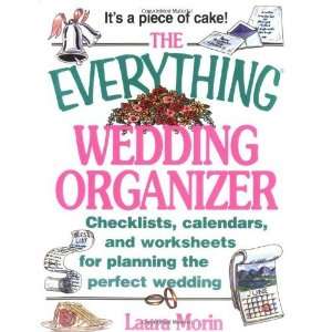  The Everything Wedding Organizer; Checklists, calendars 