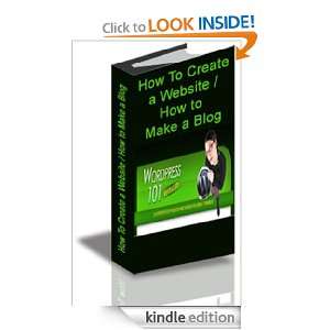How to Create a Website/How to Make a Blog Trevor  Kindle 