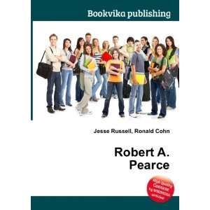  Robert A. Pearce Ronald Cohn Jesse Russell Books