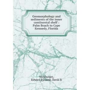   to Cape Kennedy, Florida Edward P,Duane, David B Meisburger Books