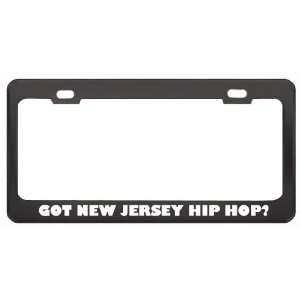 Got New Jersey Hip Hop? Music Musical Instrument Black Metal License 