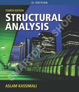 Structural Analysis by Aslam Kassimali / 4th International Edition (SI 