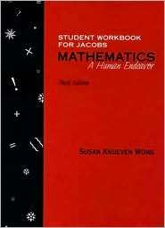Mathematics A Human Endeavor, (0716725398), Susan Kneuven Wong 