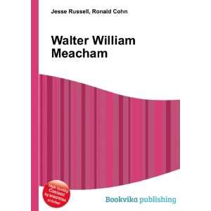 Walter William Meacham Ronald Cohn Jesse Russell  Books