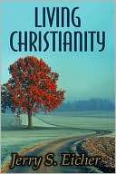 Living Christianity Jerry S. Eicher