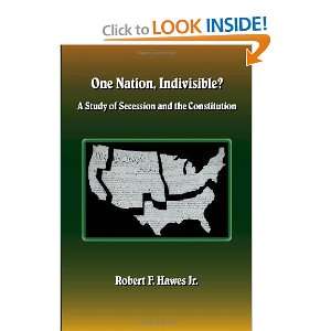  One Nation, Indivisible? A Study of Secession and the 