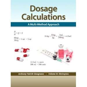  Dosage Calculations A Multi Method Approach [Paperback 