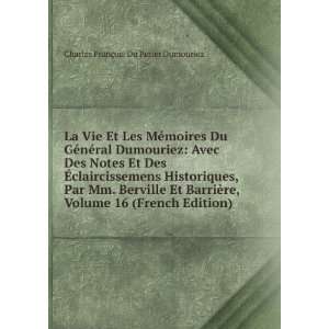   16 (French Edition) Charles FranÃ§ois Du PÃ©rier Dumouriez Books