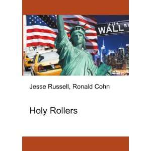 Holy Rollers Ronald Cohn Jesse Russell  Books