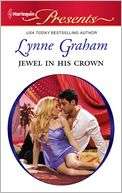   Jewel in His Crown by Lynne Graham, Harlequin  NOOK 