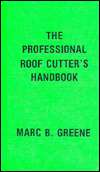   & NOBLE  The Professional Roof Cutters Handbook by Marc B. Greene