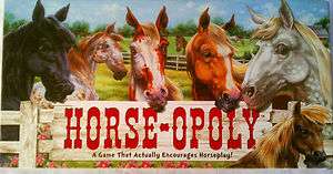 HORSE OPOLY A GAME THAT ACTUALLY ENCOURAGES HORSEPLAY  
