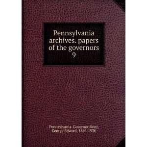   Reed, George Edward, 1846 1930 Pennsylvania. Governor Books