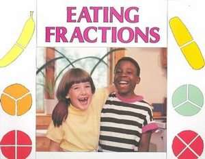 Eating Fractions by Bruce McMillan 1991, Hardcover  