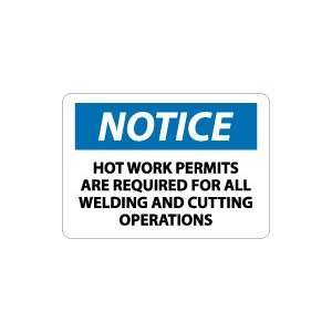 OSHA NOTICE Hot Work Permits Area Required For All Welding And 