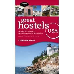 Great Hostels USA An Inside Look at Americas Best Adventure Travel 