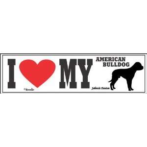  I Love My American Bulldog Bumper Sticker Automotive