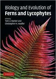 Biology and Evolution of Ferns and Lycophytes, (0521696895), Tom A 