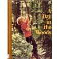 Day in the Woods (Books for Young Explorers) by Ronald M. Fisher 