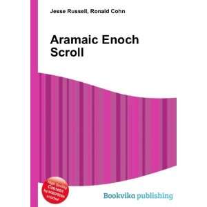  Aramaic Enoch Scroll Ronald Cohn Jesse Russell Books